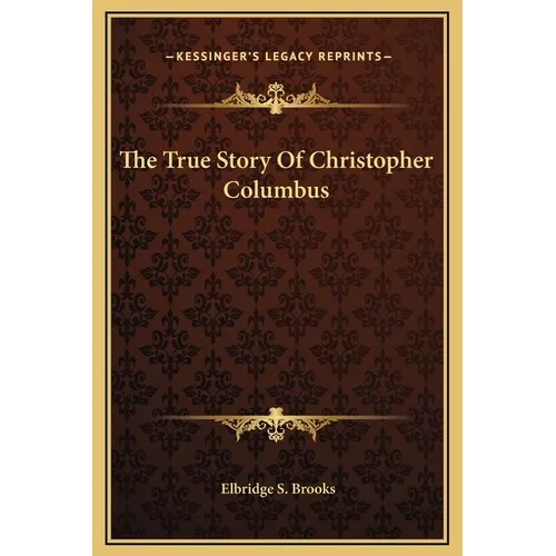 The True Story Of Christopher Columbus