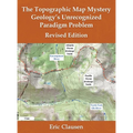 The Topographic Map Mystery: Geology's Unrecognized Paradigm Problem