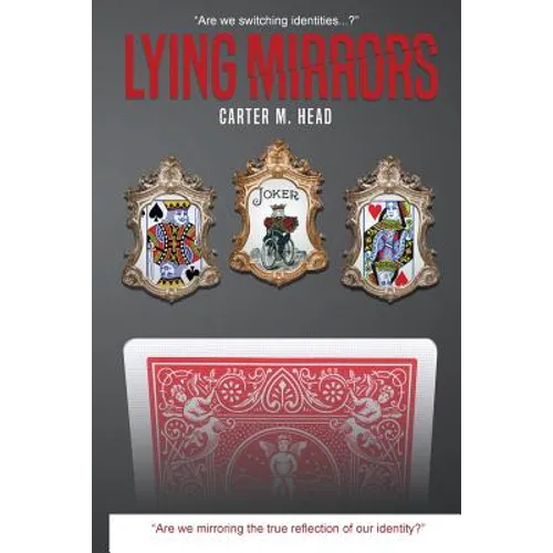 Lying Mirrors