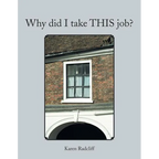 Why Did I Take This Job?