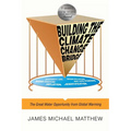 Building the Climate Change Bridge: The Great Water Opportunity from Global Warming