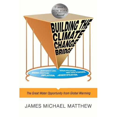 Building the Climate Change Bridge: The Great Water Opportunity from Global Warming