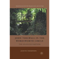 John Thelwall in the Wordsworth Circle: The Silenced Partner