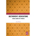Beethoven's Dedications: Stories Behind the Tributes