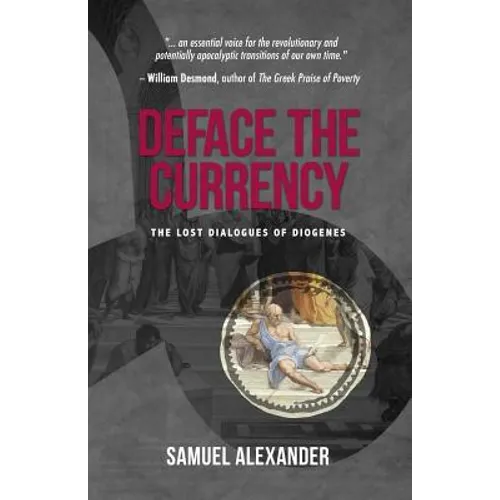 Deface the Currency: The Lost Dialogues of Diogenes