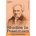 Studies in Pessimism