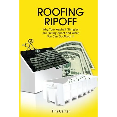 Roofing Ripoff: Why Your Asphalt Shingles are Falling Apart and What You Can Do About It