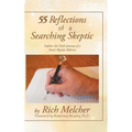 55 Reflections of a Searching Skeptic: Explore the Faith Journey of a Poetic Bipolar Believer