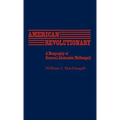 American Revolutionary: A Biography of General Alexander McDougall