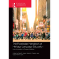 The Routledge Handbook of Heritage Language Education: From Innovation to Program Building