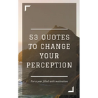 53 Quotes to Change your Perception