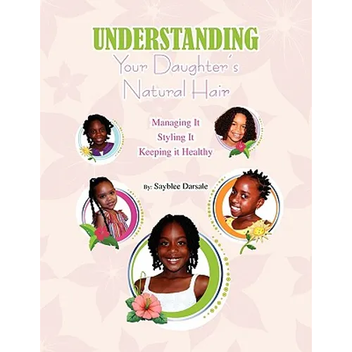 Understanding Your Black Daughter's Natural Hair