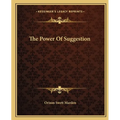 The Power Of Suggestion