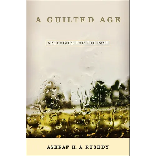 A Guilted Age: Apologies for the Past