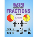 Master Multiplying & Dividing Fractions Workbook