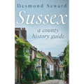 Sussex: A county history guide