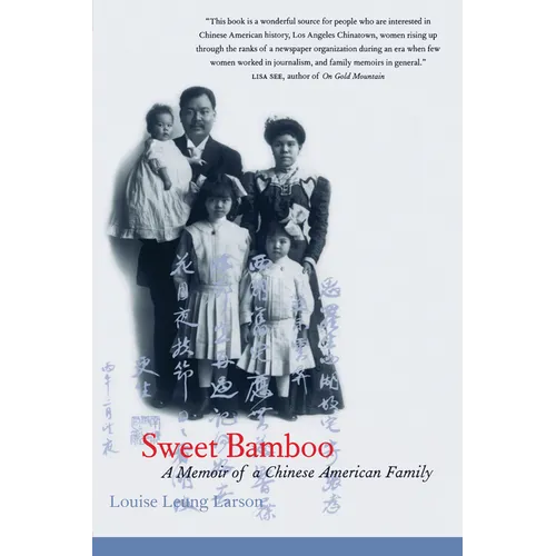 Sweet Bamboo: A Memoir of a Chinese American Family