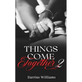 Things Come Together 2