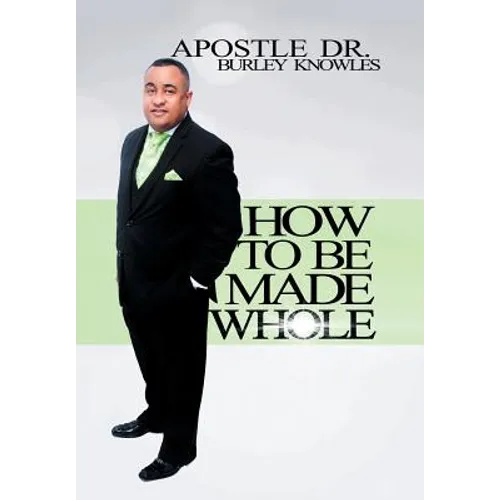 How To Be Made Whole
