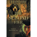 The Second Five: Sequel to The Deadly Five