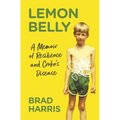 Lemon Belly: A Memoir of Resilience and Crohn's Disease