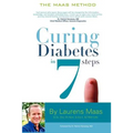 Curing Diabetes in 7 Steps: Take Control Of, and Reverse Your Type Two Diabetes Using Functional Medicine, Naturally