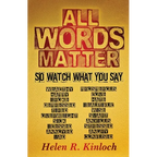 All Words Matter, So... Watch What You Say