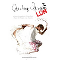 Catching Raindrops LDN: a true story about the never ending chase for hopes and dreams