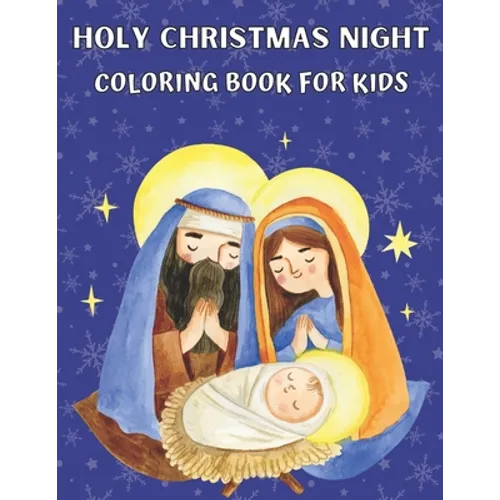 Holy Christmas Night Coloring book for kids: Religious Christmas Coloring Book for Kids