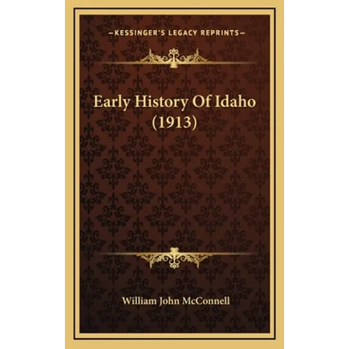 Early History Of Idaho (1913)