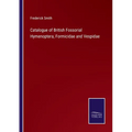 Catalogue of British Fossorial Hymenoptera, Formicidae and Vespidae