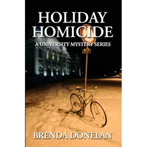 Holiday Homicide: A University Mystery Series