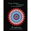 Cozy Shapes & Designs An Adult Coloring Book: CreateSuite's Fun & Creative Patterns