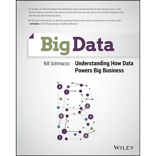 Big Data: Understanding How Data Powers Big Business