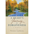 A Heart's Journey to Forgiveness: A Memoir