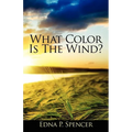 What Color Is the Wind?