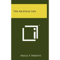 The Ascetical Life