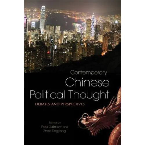 Contemporary Chinese Political Thought: Debates and Perspectives