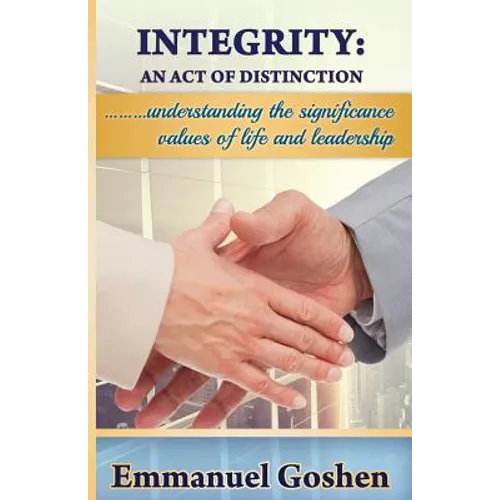 Integrity: An Act Of Distinction
