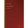 Pictures from Italy: in large print
