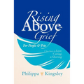 Rising Above Grief for People & Pets: A True Story of Love, Caring, & Sharing