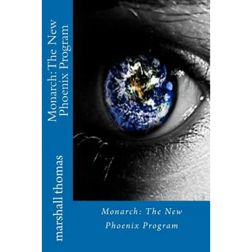 Monarch: The New Phoenix Program