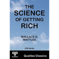 The Science of Getting Rich (Qualitas Classics)