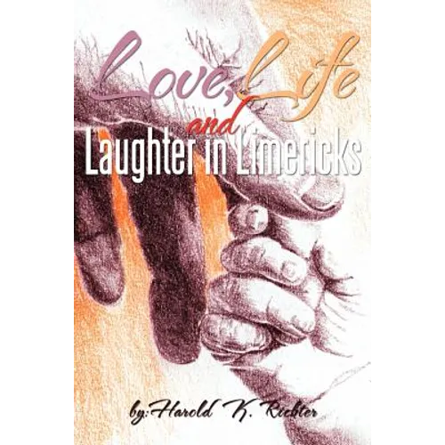 Love, Life, and Laughter in Limericks