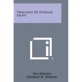 Tracings of Eternal Light