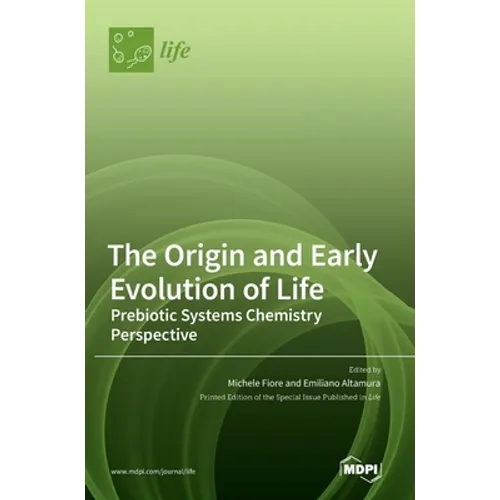 The Origin and Early Evolution of Life: Prebiotic Systems Chemistry Perspective