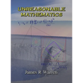 Unreasonable Mathematics: An Album of Research Reports