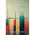 Lived Experience and Educational Research Methodology: Reflections on the PhD Journey