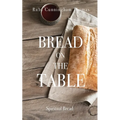 Bread on the Table: Spiritual Bread