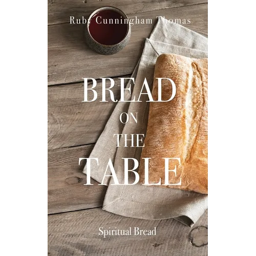 Bread on the Table: Spiritual Bread